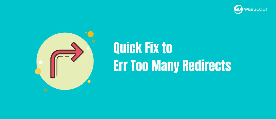 Err too many redirects in Chrome & WordPress- How to Fix