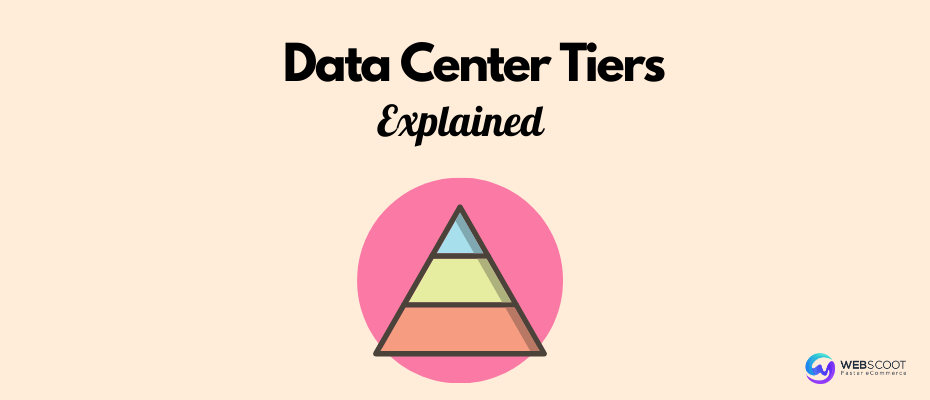 Data Center Tiers: Classification and which should you choose?