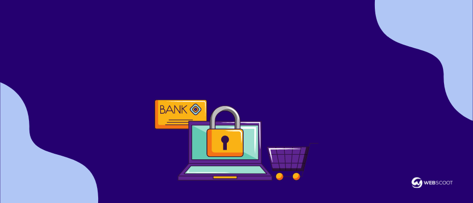 Basics of eCommerce Security & Best Practices you should Follow