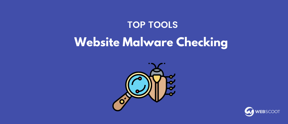 9 Best Online Malware Scanner Tools in 2020 - WebScoot.io